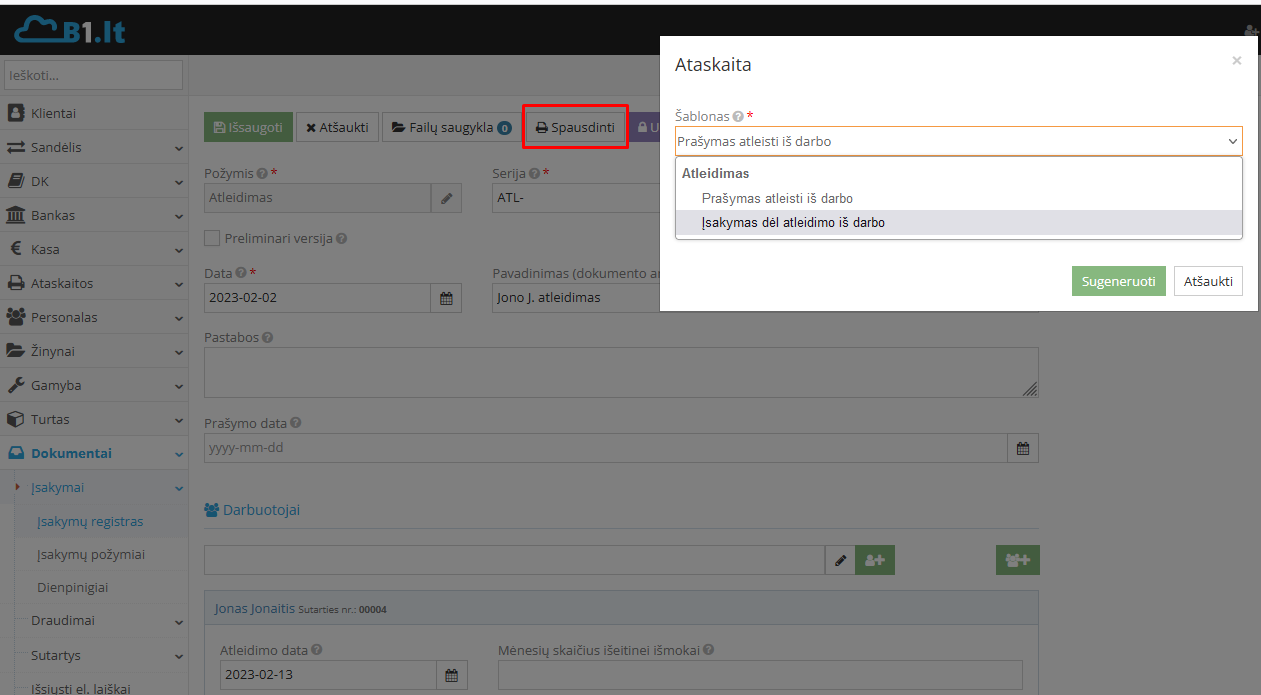 Įsakymo spausdinimas ir prašymo atleidimui generavimas