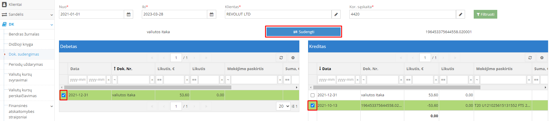 Sudengimo įrašų pasirinkimo langas su klientu